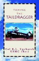 Taming the Taildragger 1413400507 Book Cover