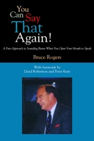 You Can Say That Again! : A Fun Approach to Sounding Better When You Open Your Mouth to Speak 0888822081 Book Cover
