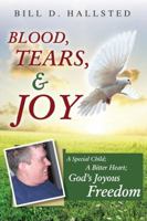 Blood, Tears, & Joy 1936746484 Book Cover