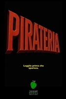 PIRATERIA: POESIE DISSIDENTI SOTTO FALSO NOME (Italian Edition) B0FJXQYNDD Book Cover