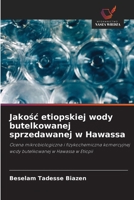 Jakosc etiopskiej wody butelkowanej sprzedawanej w Hawassa (Polish Edition) 6209533639 Book Cover