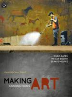 Making Art Connections: Visual Arts Years 7 and 8 0070281599 Book Cover