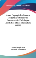 Amor Capnophilvs Carmen Nvper Repertvm Nvnc Commentario Philologico Aesthetico Ethico Illustratum (1829) 1160783330 Book Cover