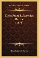 Djela Frana Lukarevica Burine (1878) 1168107504 Book Cover