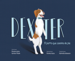 Dexter : The Stand up Dog 1957655496 Book Cover