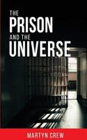 The Prison and the Universe 151880635X Book Cover