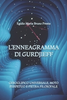 L'Enneagramma di Gurdjieff: Geroglifico Universale, Moto Perpetuo e Pietra Filosofale (Italian Edition) B0GBTYBL3L Book Cover