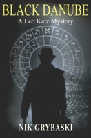 Black Danube: A Leo Katz Mystery B08GFS1XBR Book Cover