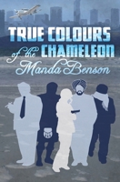 True Colours of the Chameleon 0956608094 Book Cover