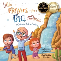 Little Prayers for Big Feelings: Book Two B0FSMTFTXK Book Cover
