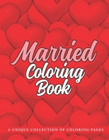 Married Coloring Book: Married Life coloring book for Adults, Husbands and Wives B08D4N69GB Book Cover