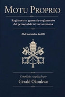 MOTU PROPRIO: Reglamento General y Reglamento del Personal de la Curia Romana (Spanish Edition) B0GYH2DZB5 Book Cover
