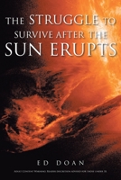 The Struggle to Survive After the Sun Erupts B0DS6L72D9 Book Cover