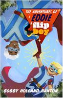 The Adventures of Eddie and Flip Boy 1921596244 Book Cover