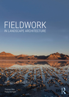 Fieldwork in Landscape Architecture: Methods, Actions, Tools 1138244325 Book Cover