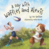 A Day With Waffles and Alexis B0CKYBVNYS Book Cover