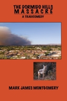 The Dormido Hills Massacre B0H3NB579M Book Cover