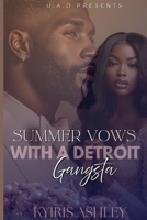 Summer Vows With A Detroit Gangsta: An Urban Romance Novella (Serenity & Reason) B0FHHXX44F Book Cover