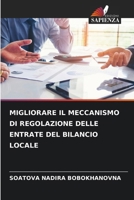 Migliorare Il Meccanismo Di Regolazione Delle Entrate del Bilancio Locale (Italian Edition) 6207142969 Book Cover