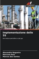 Implementazione delle 5S: Nel settore petrolifero e del gas (Italian Edition) 6206840611 Book Cover