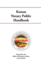 Kansas Notary Public Handbook 0359571743 Book Cover