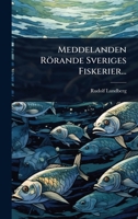 Meddelanden Rörande Sveriges Fiskerier... (Swedish Edition) 1024917533 Book Cover