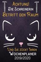 Achtung! Die Schreinerin betritt den Raum und Sie z�ckt Ihren Wochenplaner 2019 - 2020: DIN A5 Kalender / Terminplaner / Wochenplaner 2019 - 2020 18 Monate: Juli 2019 bis Dezember 2020 mit Jahres�bers 1083057189 Book Cover