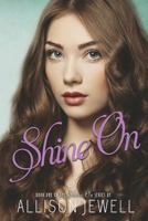 Shine on 0615810594 Book Cover
