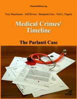 Medical Crimes' Timeline - The Parlanti Case 1105123499 Book Cover
