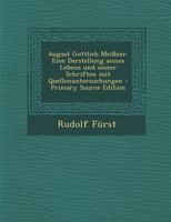 August Gottlieb Meißner. Eine Darstellung seines Lebens und seiner Schriften mit Quellenuntersuchungen 1019316268 Book Cover