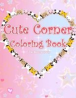 Inchaornate's Cute Corner Coloring Book B0BKML44JV Book Cover
