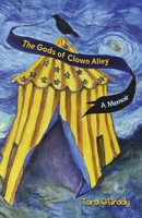The Gods of Clown Alley: A Memoir 1667875140 Book Cover