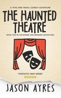 The Haunted Theatre B0C47PN5RG Book Cover