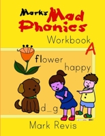 Mark's Mad Phonics Workbook A 1300682469 Book Cover