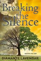 Breaking the Silence 1502381257 Book Cover