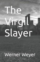 The Virgil Slayer B087CSYQD1 Book Cover