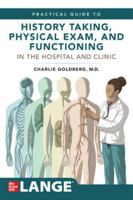 Lange's Practical Guide to History Taking, Physical Exam, and Functioning in the Hospital and Clinic 1264278039 Book Cover