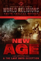New Age & the Last Days Deception 1948766310 Book Cover