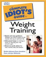 Complete Idiot's Guide to Weight Training 0028631978 Book Cover