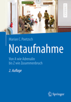 Notaufnahme: Von a Wie Adrenalin Bis Z Wie Zusammenbruch 3662710358 Book Cover