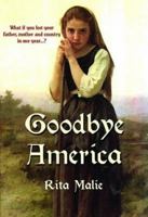 Goodbye America 0978799577 Book Cover