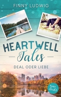 Heartwell Tales: Deal oder Liebe 3753405019 Book Cover