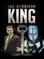 The Merrikan King 1477243097 Book Cover