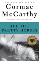 All the Pretty Horses 0679744398 Book Cover