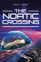 The Noatic Crossing 1644620839 Book Cover