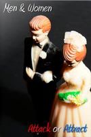 Men and Women: Attack or Attract 1501029827 Book Cover