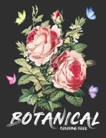 Botanical Coloring Book: Floral Adult Coloring Book Flowers And Gardens, Gift For Women B09251YC1C Book Cover