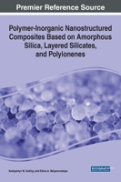 Polymer-Inorganic Nanostructured Composites Based on Amorphous Silica, Layered Silicates, and Polyionenes 1799897281 Book Cover