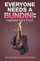 Everyone Needs a Bundini: Inspiration and a Coach 150355094X Book Cover