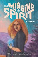 The Missing Spirit 172109363X Book Cover